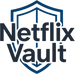 NetflixVault